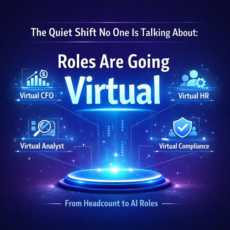 The Quiet Shift No One Is Talking About: Roles Are Going Virtual