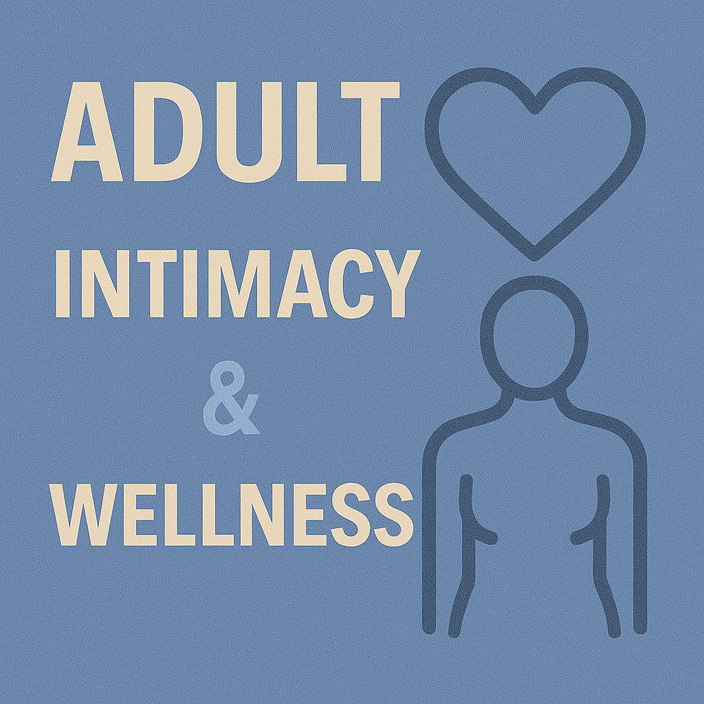 Adult, Intimacy & Wellness