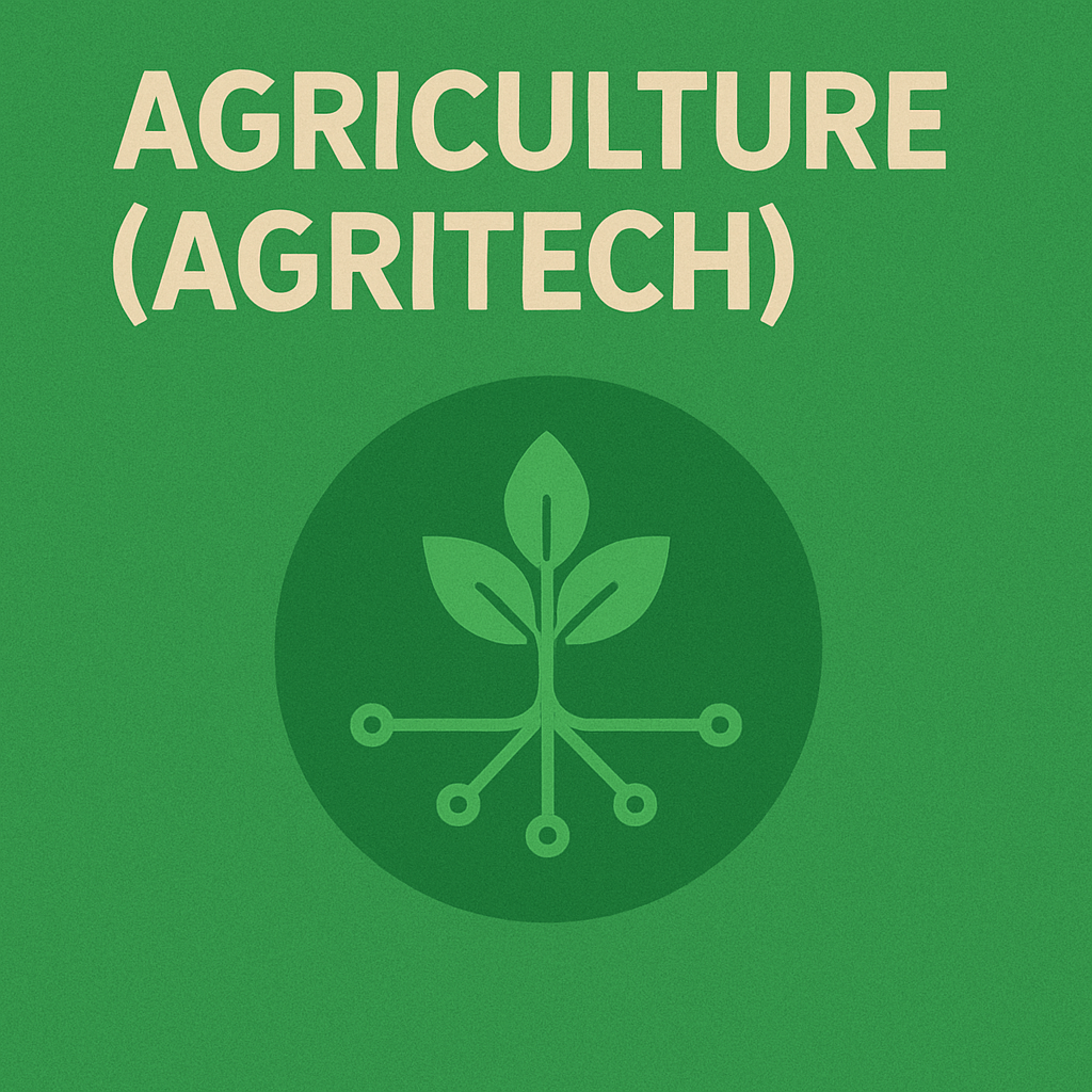 Agriculture (AgriTech)