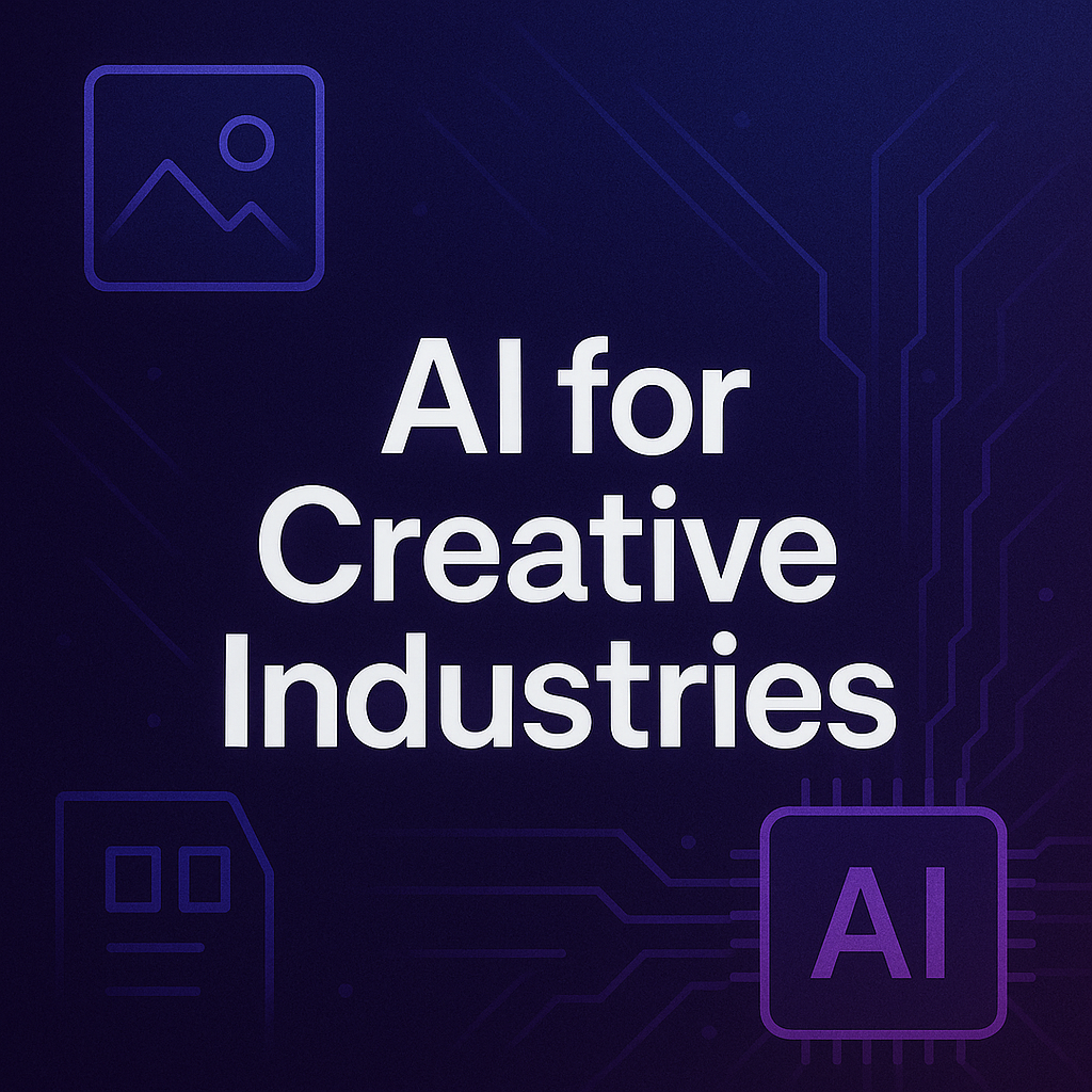 AI for Creative Industries