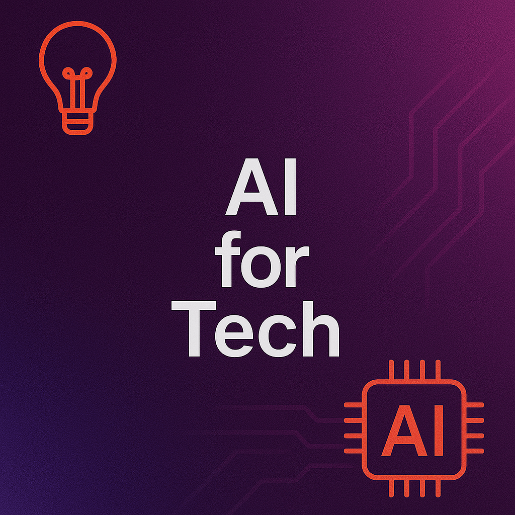AI for Tech