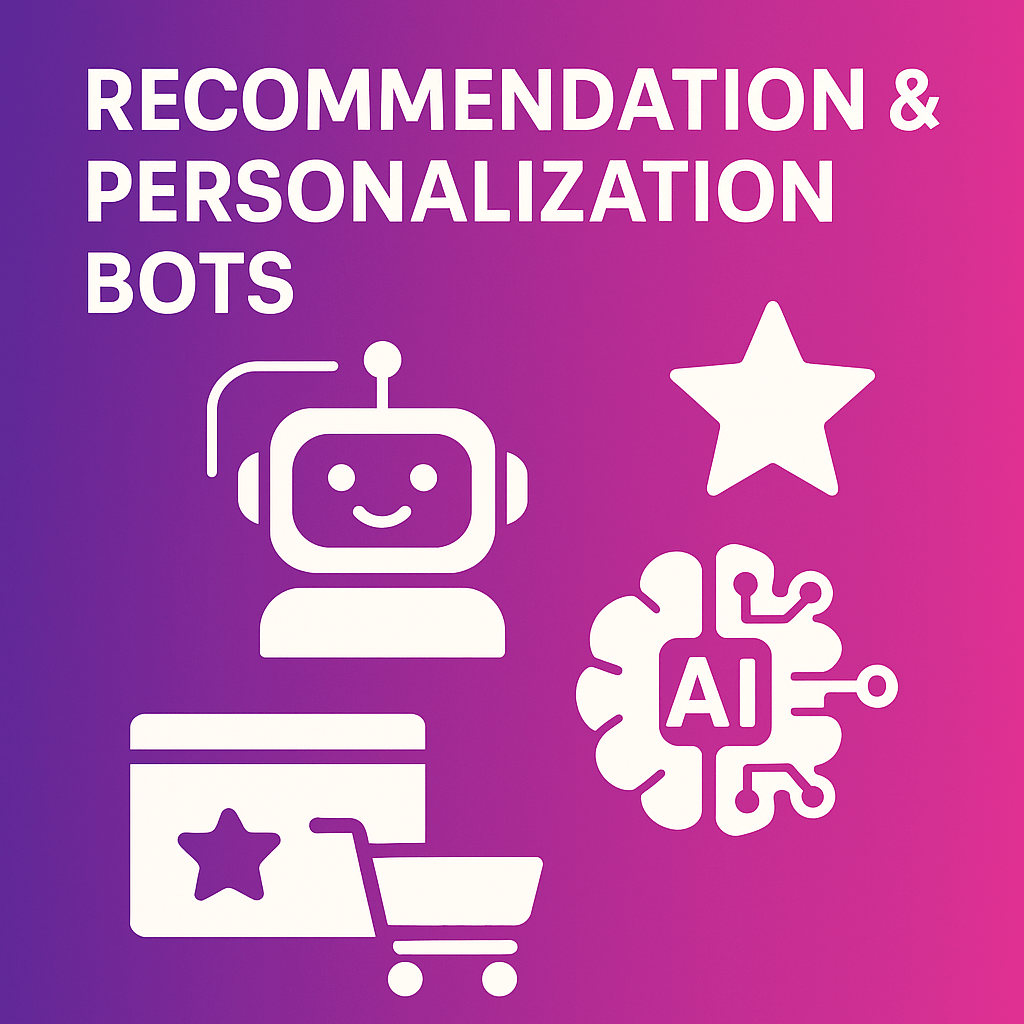Recommendation & Personalization Bots