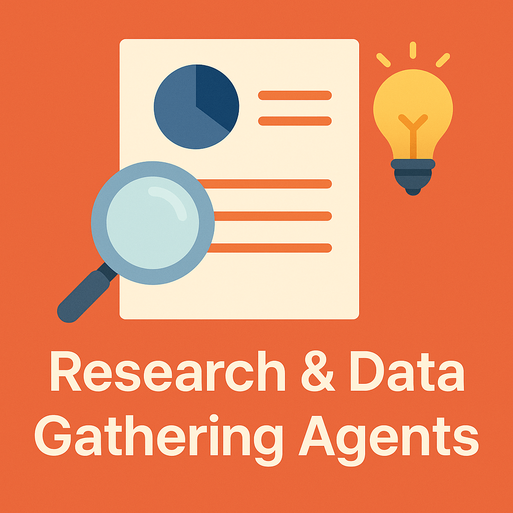 Research & Data Gathering Agents