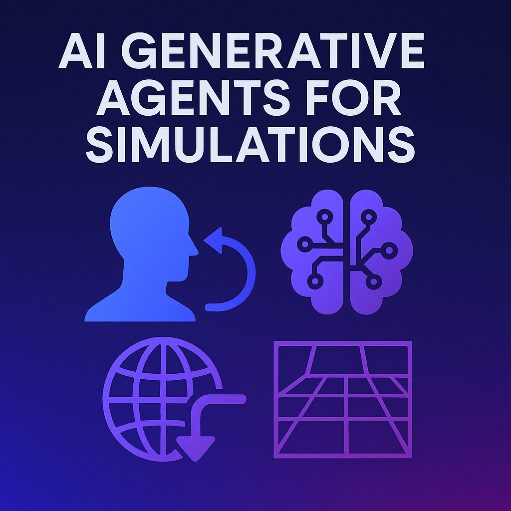 Generative Agents for Simulations